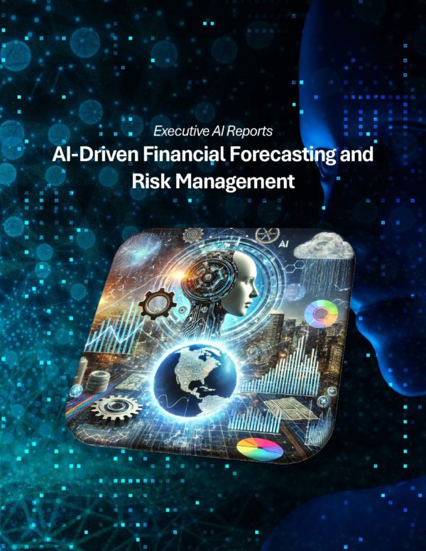 AI-Driven Financial Forecasting and Risk Management