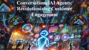 Conversational AI Agents