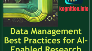 Data Management Best Practices for AI-Enabled Research