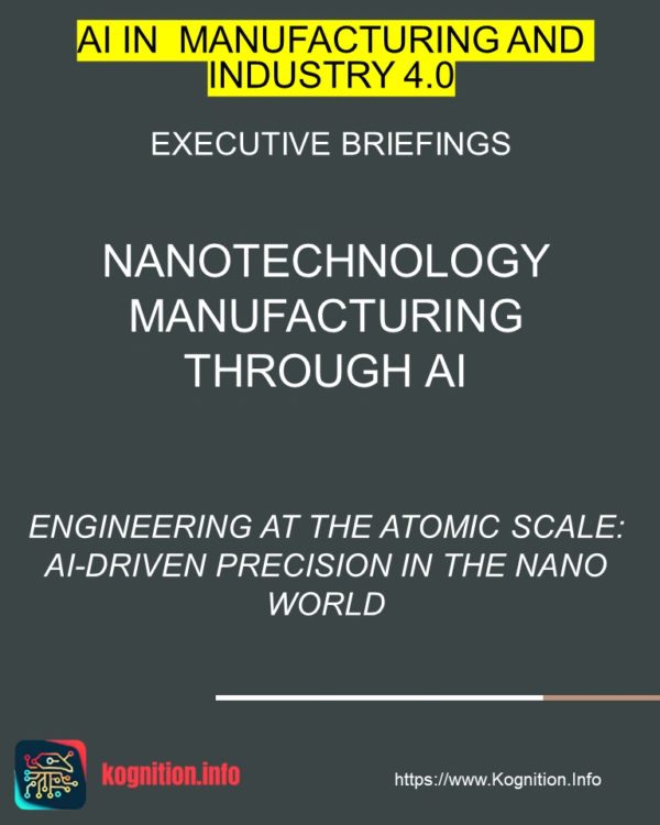 Nanotechnology Manufacturing Through AI