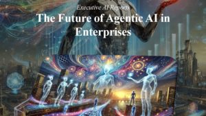 The Future of Agentic AI in Enterprises