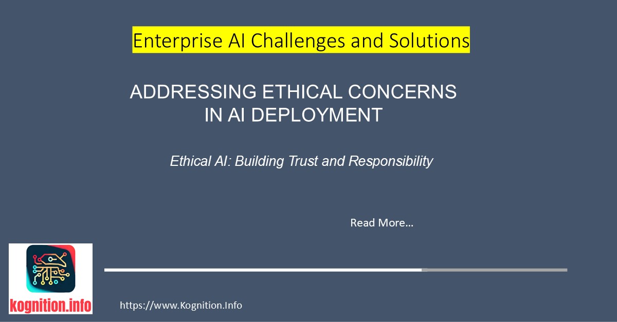 Addressing Ethical Concerns in AI Deployment